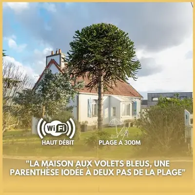 La maison aux volets bleus à 300m de la plage